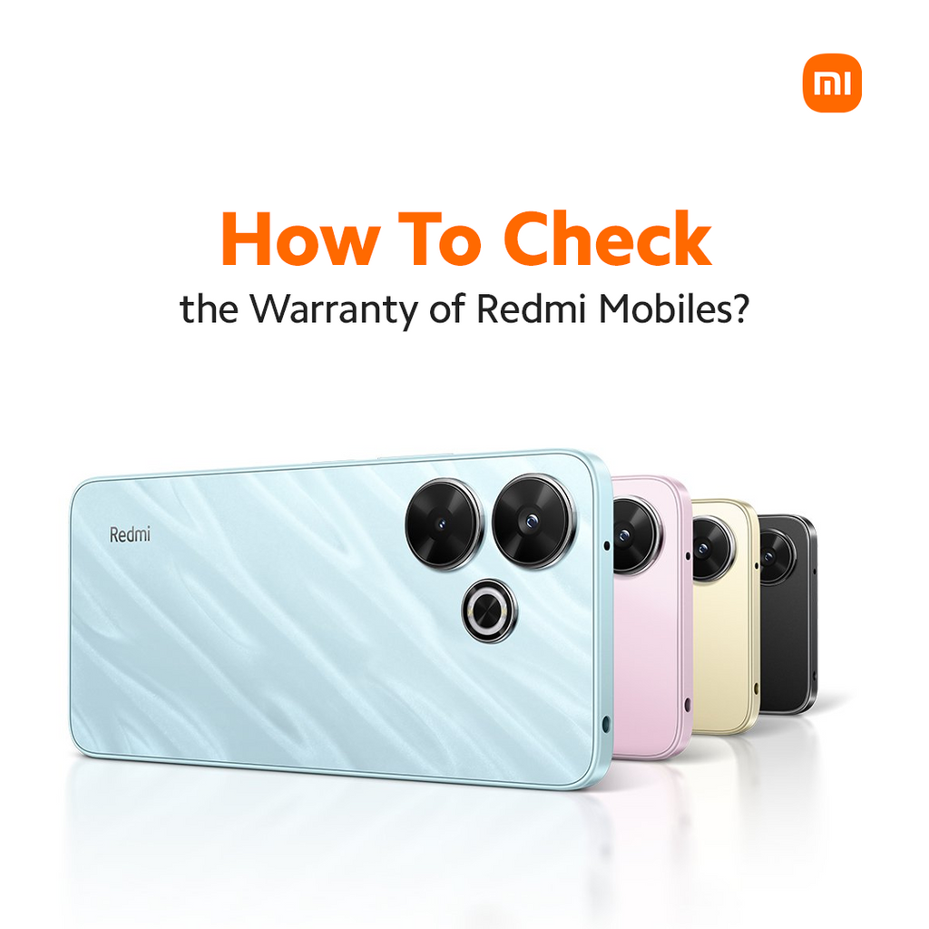 How To Check the Warranty of Redmi Mobiles?