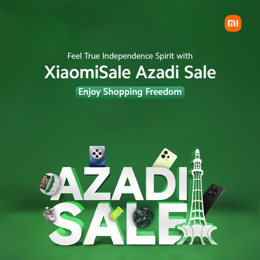 Feel True Independence Spirit with XiaomiSale Azadi Sale – Enjoy Shopping Freedom