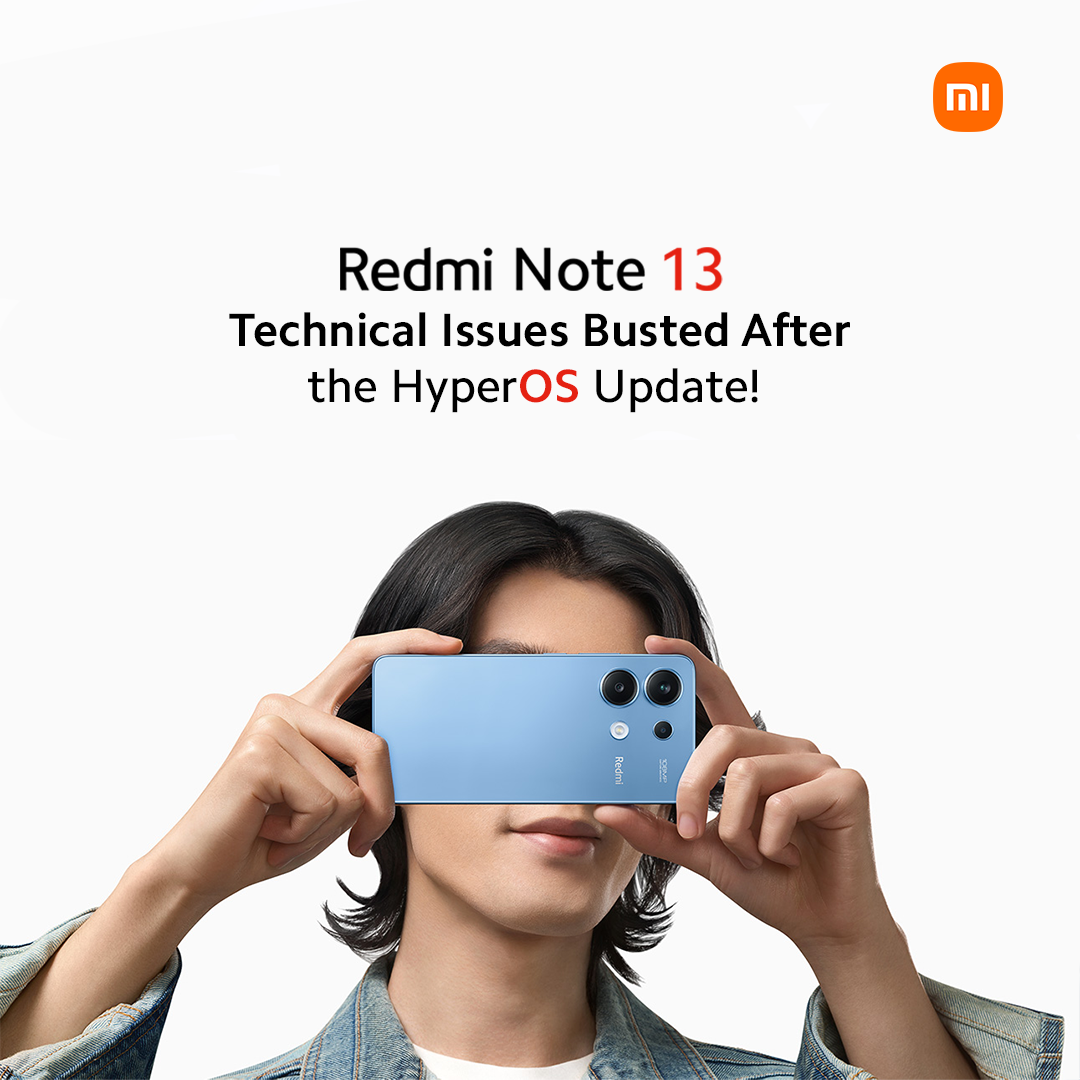 Redmi Note 13 Technical Issues Busted After the HyperOS Update! 