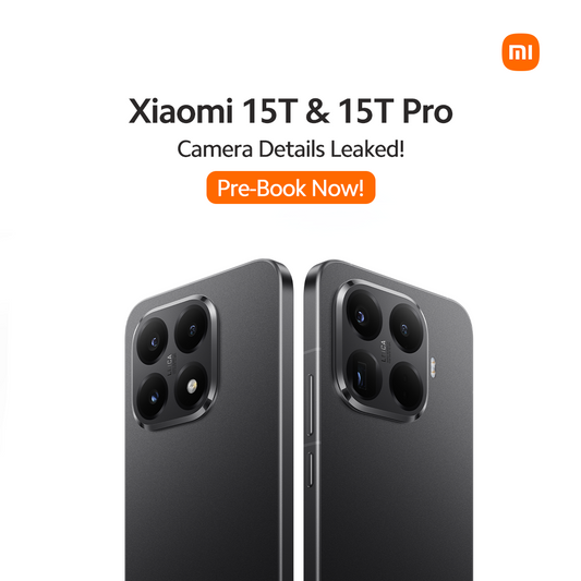Xiaomi 15T & 15T Pro Camera Details Leaked! Pre-Book NOW!
