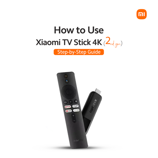 Xiaomi TV Stick 4K (2nd Gen) How to Use: Step-by-Step Guide