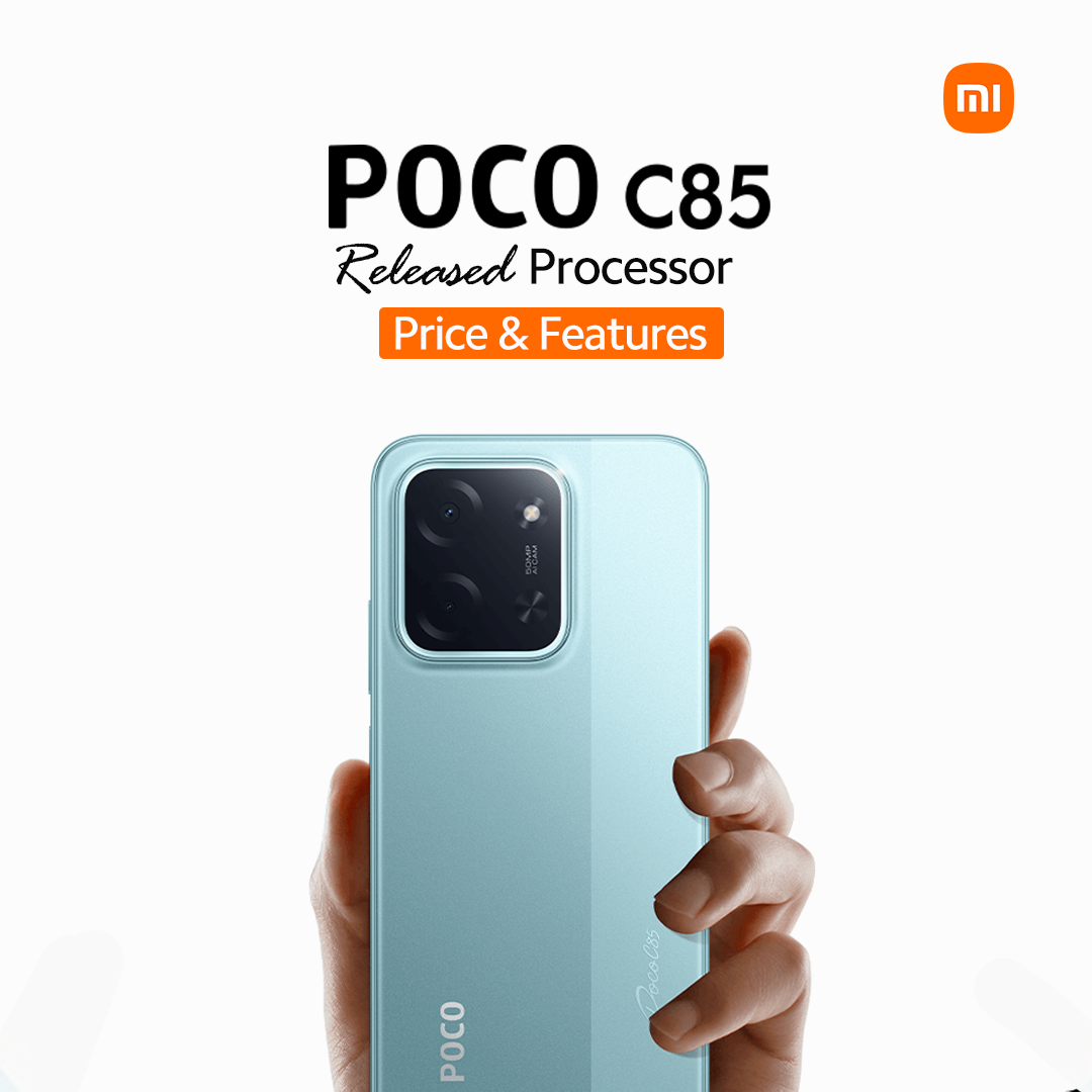 POCO C85 Released - Processor, Price & Features