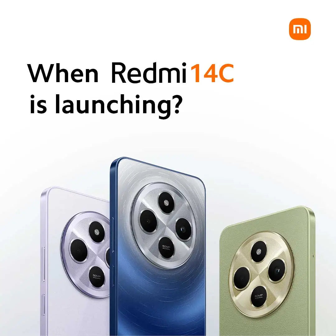 Redmi 14C Unveiling Soon: Launch Date, Features, and First Impressions - XiaomiSale