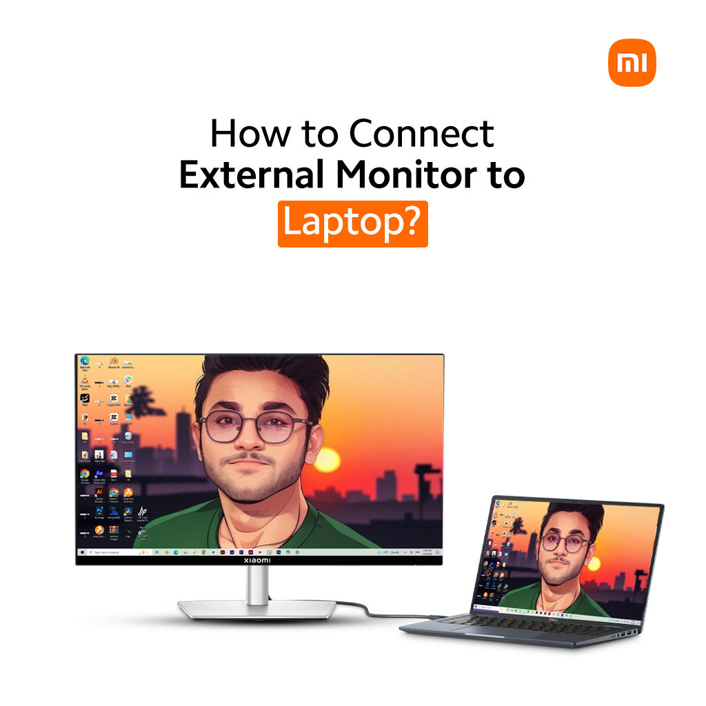 How to Connect an External Monitor to a Laptop? 