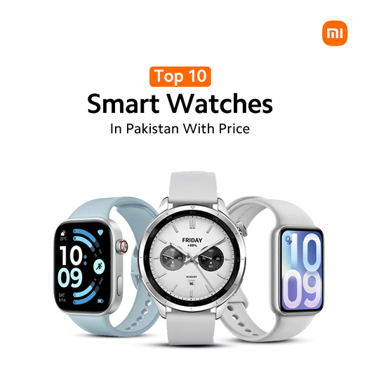 Top 10 Smart Watches in Pakistan with Price
