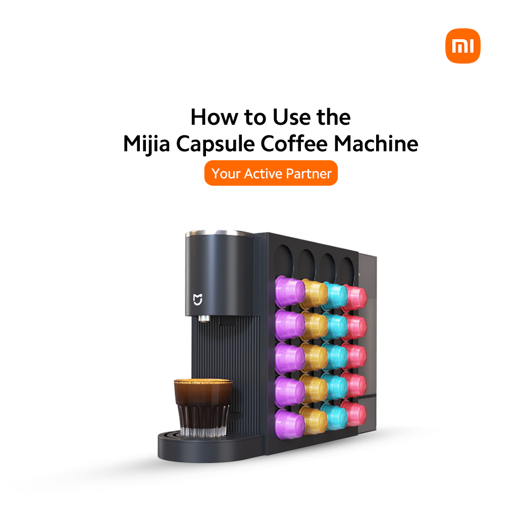 How to Use the Mijia Capsule Coffee Machine: Step-by-Step Guide