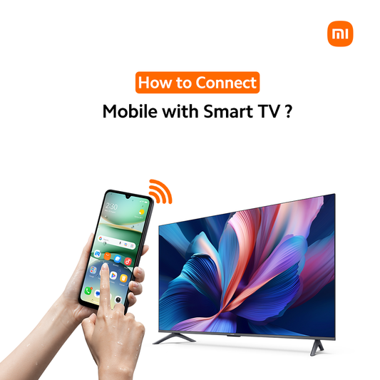 How to Connect Mobile with Smart TV? 