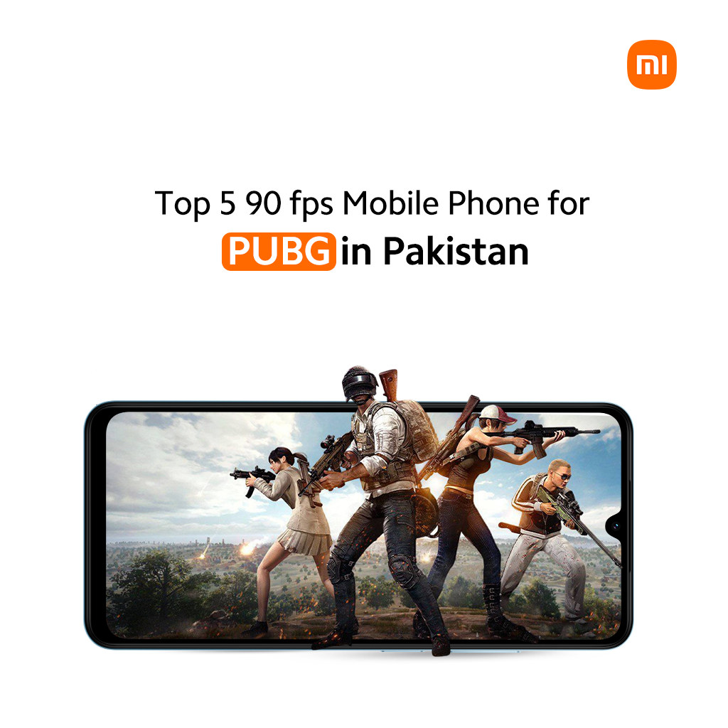 Top 90 fps Mobile Phone for PUBG in Pakistan